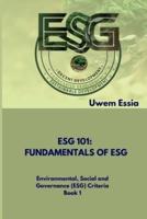 Fundamentals of Esg (Esg 101)