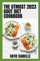 The Utmost 2023 Gout Diet Cookbook
