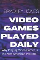 Video Games Played Daily