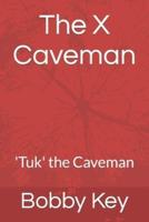 The X Caveman