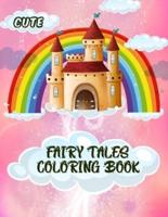 Cute Fairy Tales Coloring Book