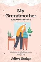 MY GRANDMOTHER and Other Stories