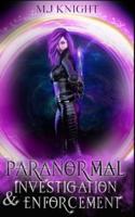 Paranormal Investigation & Enforcement
