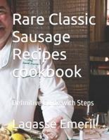 Rare Classic Sаuѕаgе Rесіреѕ Cookbook