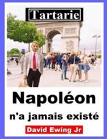 Tartarie - Napoléon N'a Jamais Existé