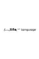 Love, Life, and Language
