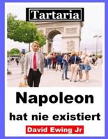 Tartaria - Napoleon Hat Nie Existiert