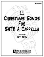 11 Christmas Songs For SATB A Cappella