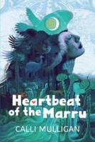 Heartbeat of the Marru