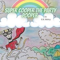 Super Cooper the Party Pooper