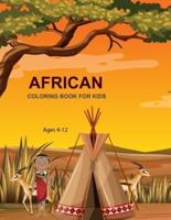 African Coloring Book For Kids Ages 4-12