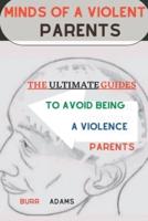 Minds of a Violent Parents