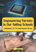 Empowering Parents in Our Failing Schools