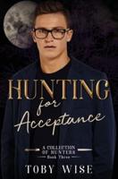 Hunting for Acceptance