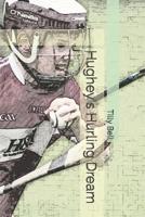 Hughey's Hurling Dream