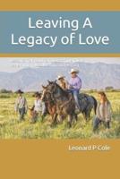Leaving A Legacy of Love