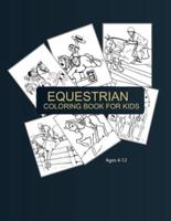 Equestrian Coloring Book For Kids Ages 4-12