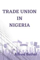 Trade Union in Nigeria