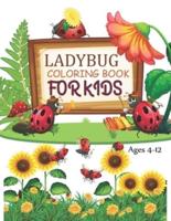 Ladybug Coloring Book For Kids Ages 4-12