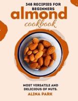 346 Recipes for Beginners Almond Cookbook