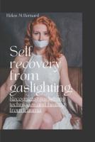 Self Recovery from Gaslighting