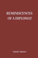 Reminiscences of a Diplomat
