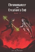 The Chronomancer and Creation's End