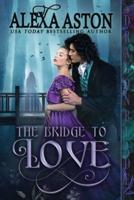 The Bridge to Love