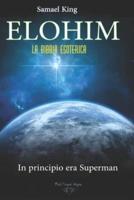 ELOHIM. La Bibbia Esoterica