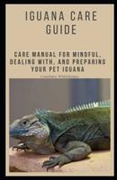 Iguana Care Guide