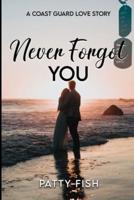 Never Forgot You