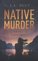 Native Murder