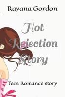 Hot Rejection Story