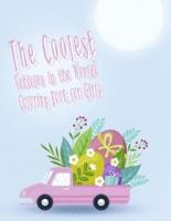 The Coolest Vehicles in the World! Coloring Book for Girls