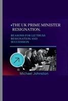 The UK Prime Minister Resignation.