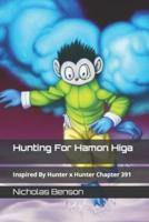 Hunting For Hamon Higa