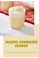 Making Homemade Eggnog