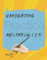 Children's Handwriting Practice, Easy Like 1,2,3, Improving Made Easy