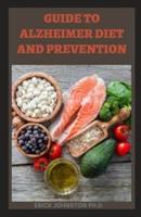 Guide to Alzheimer Diet and Prevention