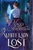 White Lady Lost