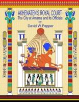 Akhenaten's Royal Court