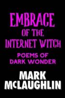 Embrace Of The Internet Witch
