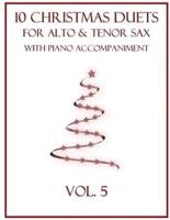 10 Christmas Duets for Alto and Tenor Sax With Piano Accompaniment