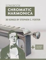 Chromatic Harmonica Songbook - 30 Songs by Stephen C. Foster