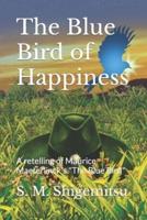 The Blue Bird of Happiness