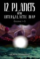 12 Planets of the Intergalactic Map