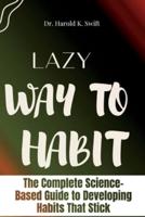 Lazy Way to Habit