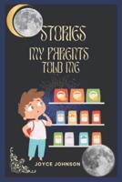 Stories My Parents Told Me