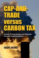 Cap-and-Trade Versus Carbon Tax