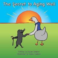 The Secret to Aging Well